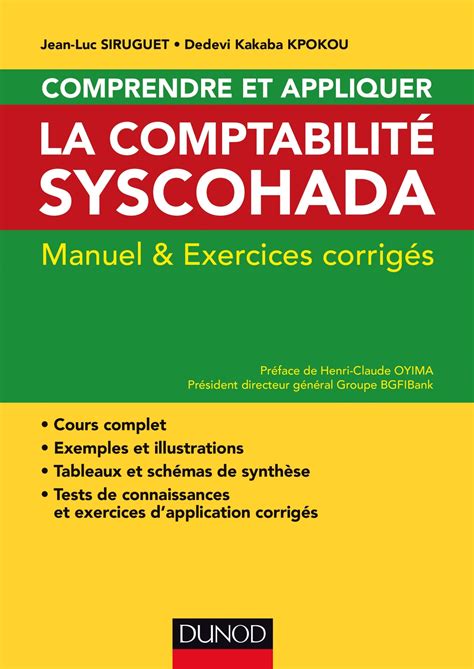 Comprendre et appliquer la comptabilité Syscohada - Manuel et exercices corrigés: Manuel et exercices